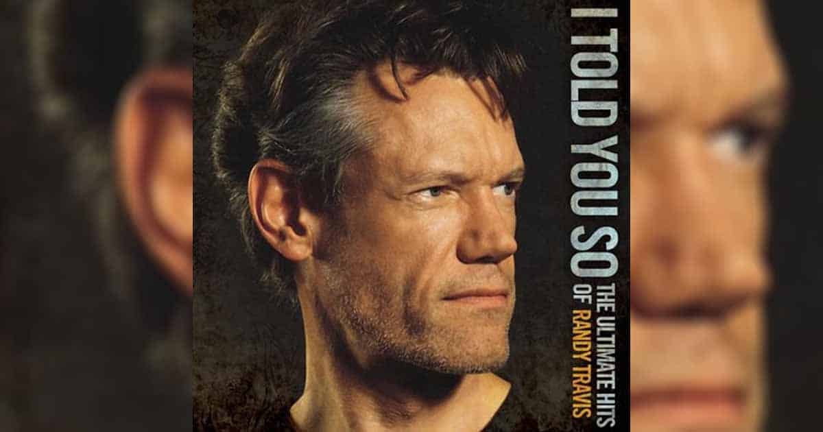 i-told-you-so-one-of-the-great-classic-hits-of-randy-travis