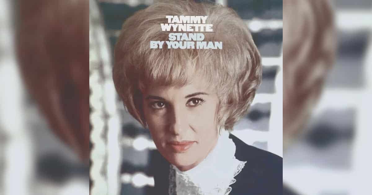 Tammy Wynette's Signature Song, “Stand by Your Man,” Made Her a Country Music Queen