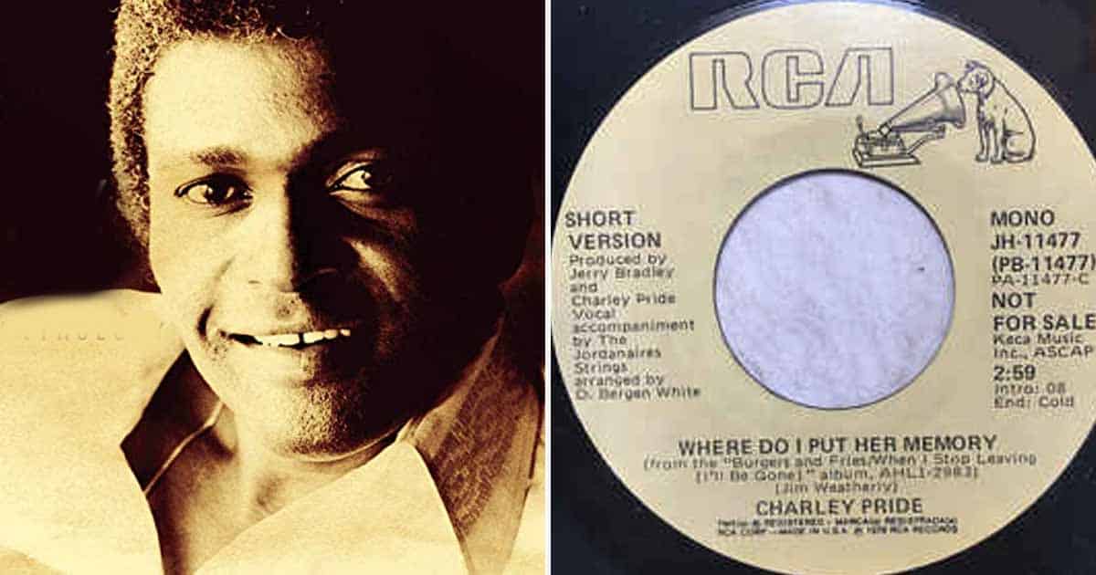 Charley Pride's Heartbreaking Song "Where Do I Put Her Memory"