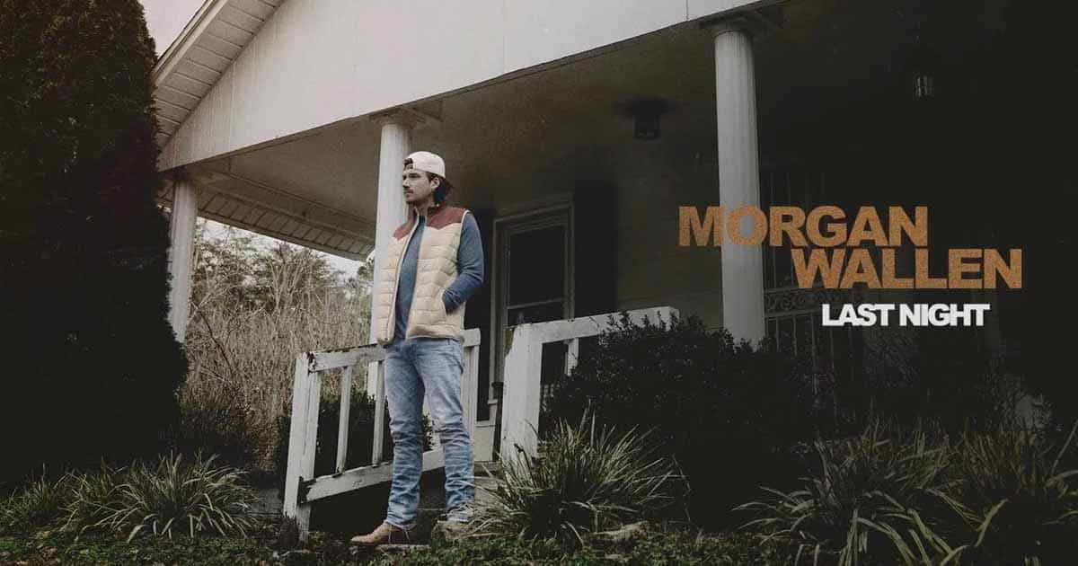 Morgan Wallen Sings About Relationship Struggles In The Song “Last Night”