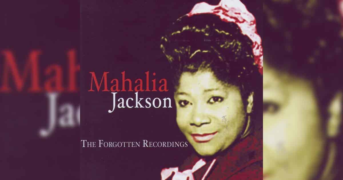 Mahalia Jackson + I Surrender All
