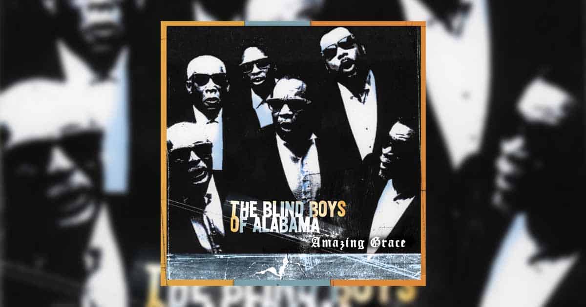 The Blind Boys of Alabama + Amazing Grace