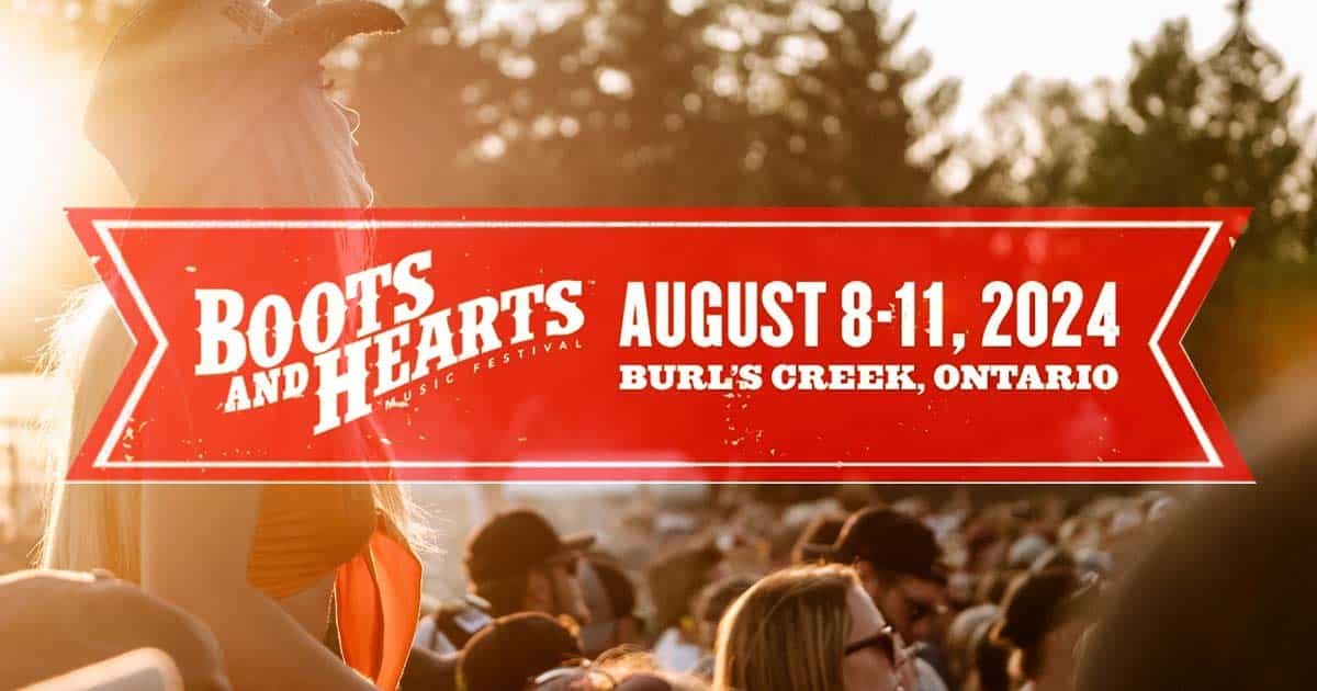 Boots and Hearts Music Festival 2024: What You Need To Know