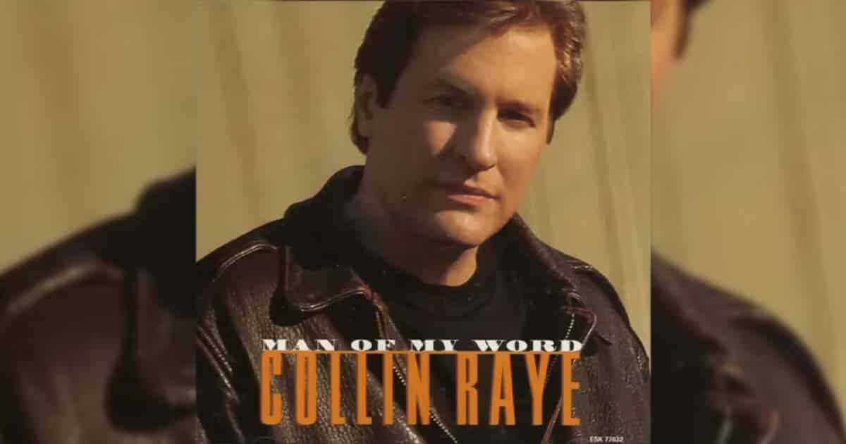 Collin Raye’s “Man of My Word” is a Promise of Love that Transcends Life