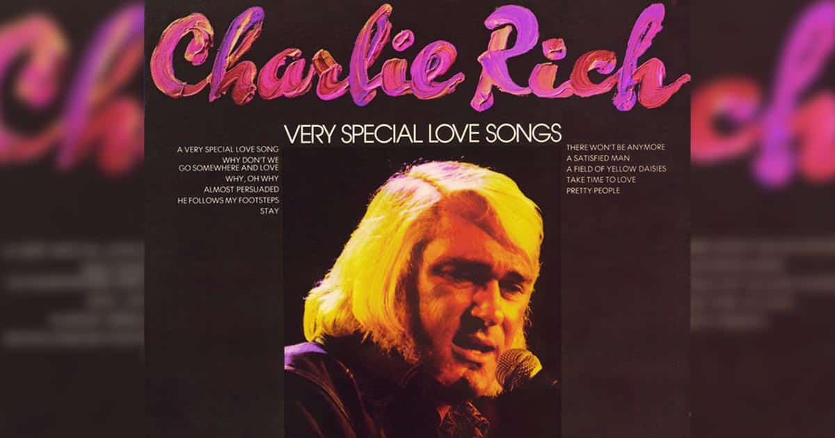 Here’s That One Charlie Rich Song for Your Country Love Song Playlist: “A Very Special Love Song”