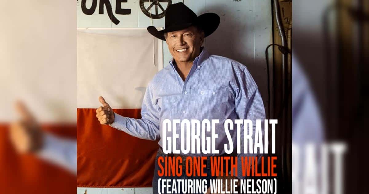 George Strait features Willie Nelson in Legendary collaboration “Sing One With Willie”