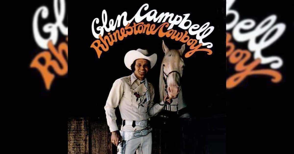 The History behind Glen Campbell’s “Rhinestone Cowboy”